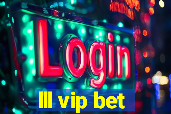 lll vip bet